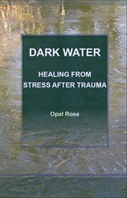 Dark water : stress after trauma cover image
