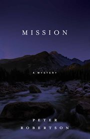 Mission. A Novel cover image