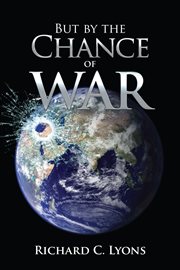 But by the Chance of War cover image