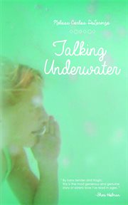 Talking underwater : a novel cover image