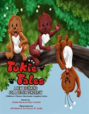 Tukie tales complete series. A New Beginning for a Better Tomorrow cover image