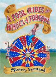 A fool rides the wheel of fortune cover image
