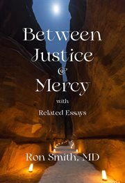 Between justice and mercy with related essays cover image