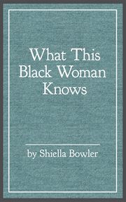 What this black woman knows cover image