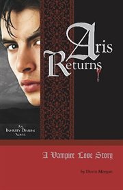 Aris returns : a vampire love story cover image