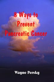 8 ways to prevent pancreatic cancer cover image