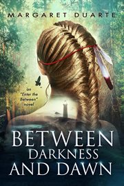 Between darkness and dawn cover image