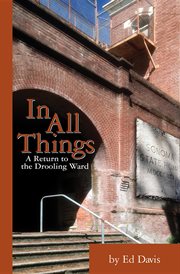In all things : a return to the Drooling Ward cover image