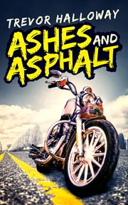 Ashes and asphalt cover image