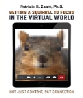 Cover image for Getting a Squirrel to Focus in the Virtual World