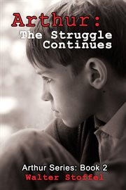 Arthur. The Struggle Continues cover image