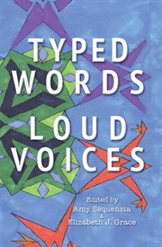 Typed words, loud voices cover image