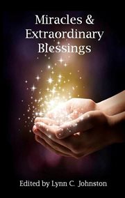 Miracles & extraordinary blessings cover image