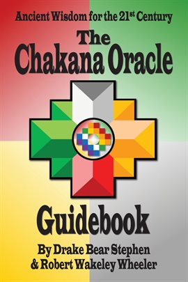 Cover image for The Chakana Oracle Guidebook
