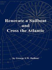 Renovate a sailboat and cross the atlantic cover image