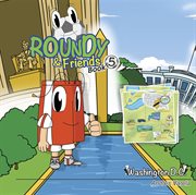 Roundy and friends. Washington DC cover image