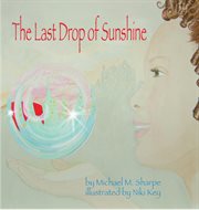 The last drop of sunshine cover image