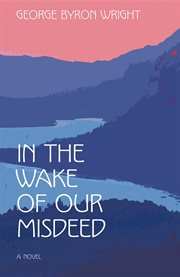 In the wake of our misdeed cover image