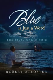 Blue is just a word. The Civil War Within cover image