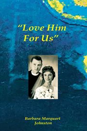 "Love him for us" cover image