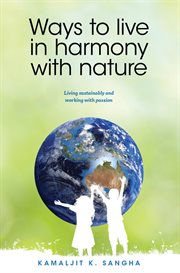 Ways to live in harmony with nature cover image