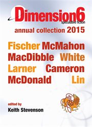 Dimension6. Annual Collection 2015 cover image