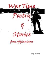 War time poetry & stories. From Afghanistan cover image