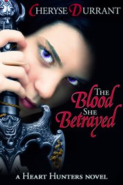 The blood she betrayed cover image
