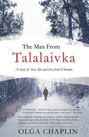The man from Talalaivka : a story of love, life and loss from Ukraine cover image