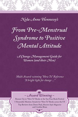 Cover image for From Pre-Menstrual Syndrome (PMS) to Positive Mental Attitude (PMA)