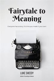 Fairytale to meaning cover image