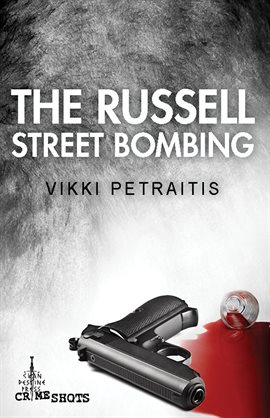 Cover image for The Russell Street Bombing