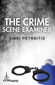 The crime scene examiner cover image