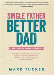 Single Father, Better Dad cover image