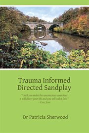 Trauma informed directed sandplay cover image