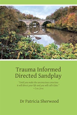 Cover image for Trauma Informed Directed Sandplay