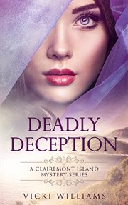 Deadly deception : a Clairemont Island mystery cover image