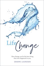 Life change. How change can be the best thing that ever happened to you cover image