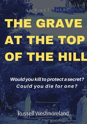 The grave at the top of the hill cover image