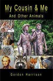My cousin & me. And Other Animals cover image