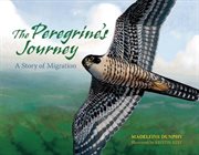 The peregrine's journey: a story of migration cover image