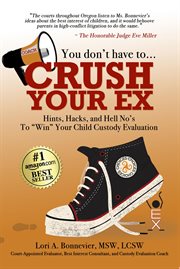 You don't have to crush your ex cover image