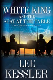 White king and the seat at the table cover image