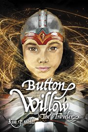 Button willow. The Traveler cover image