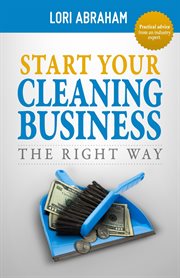 Start your cleaning business the right way cover image