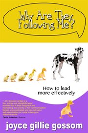 Why are they following me?. How to lead more effectively cover image