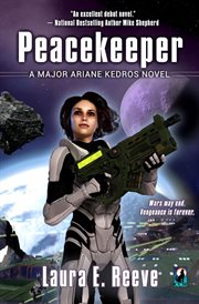 Peacekeeper : A Major Ariane Kedros Novel cover image