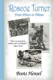 Roscoe turner. From Plows to Planes cover image