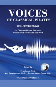 Voices of classical pilates. Collected Essays cover image