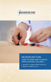 Neuropuncture™ case studies and clinical applications, volume 1 cover image